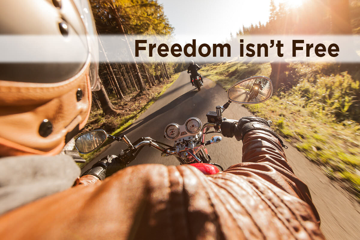 Freedom isn't free - motorcyclists