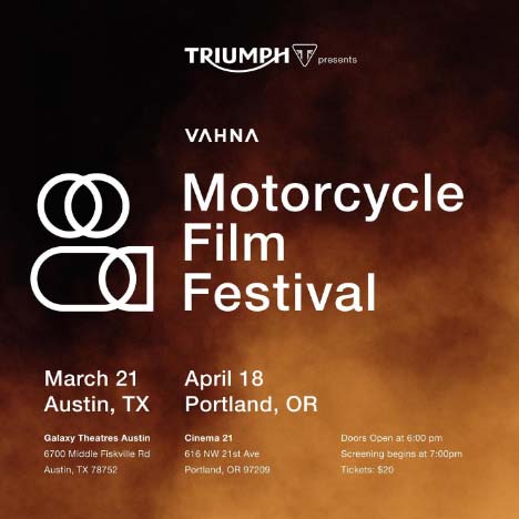 VAHNA Motorcycle Film Festival, Austin TX & Portland OR